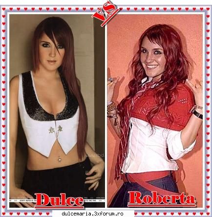 Dulce Maria vs. Roberta - ia sa va vad acumm........care va place mai - Dulce Maria versus ....