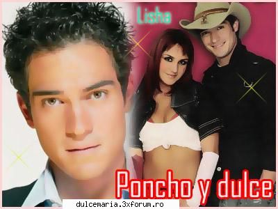 Poze Dulce Maria si Poncho - Dulcika - Dulce Maria album-foto