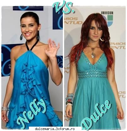 dulce vs. nelly furtado - care va place?? - Dulce Maria versus ....